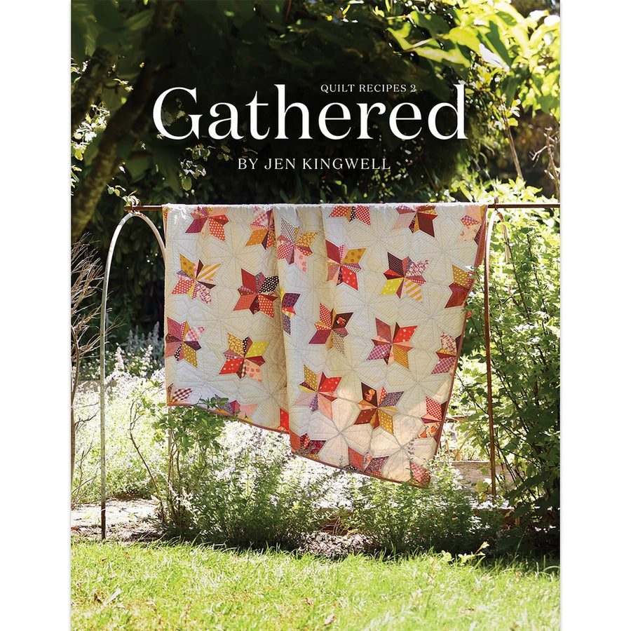 PREORDER - Gathered - Quilt Recipes 2