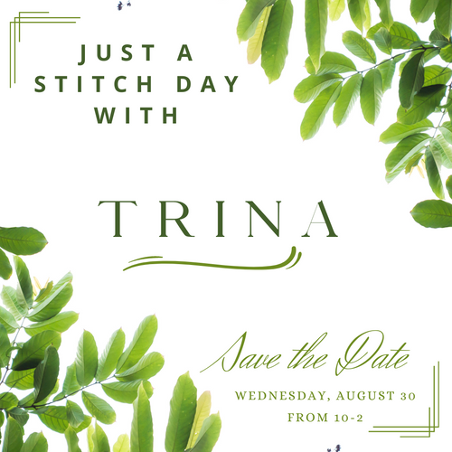 "Just A Stitch Day With Trina" - August 30, 2023
