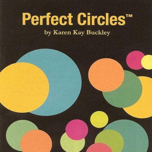 Perfect Circles by Karen Kay Buckley